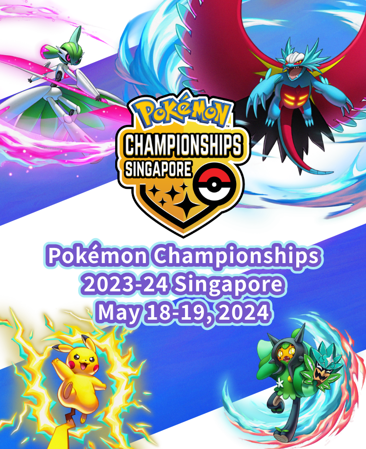 Pokemon_Campaign / Event_Pokémon Championships 2023-24 Singapore