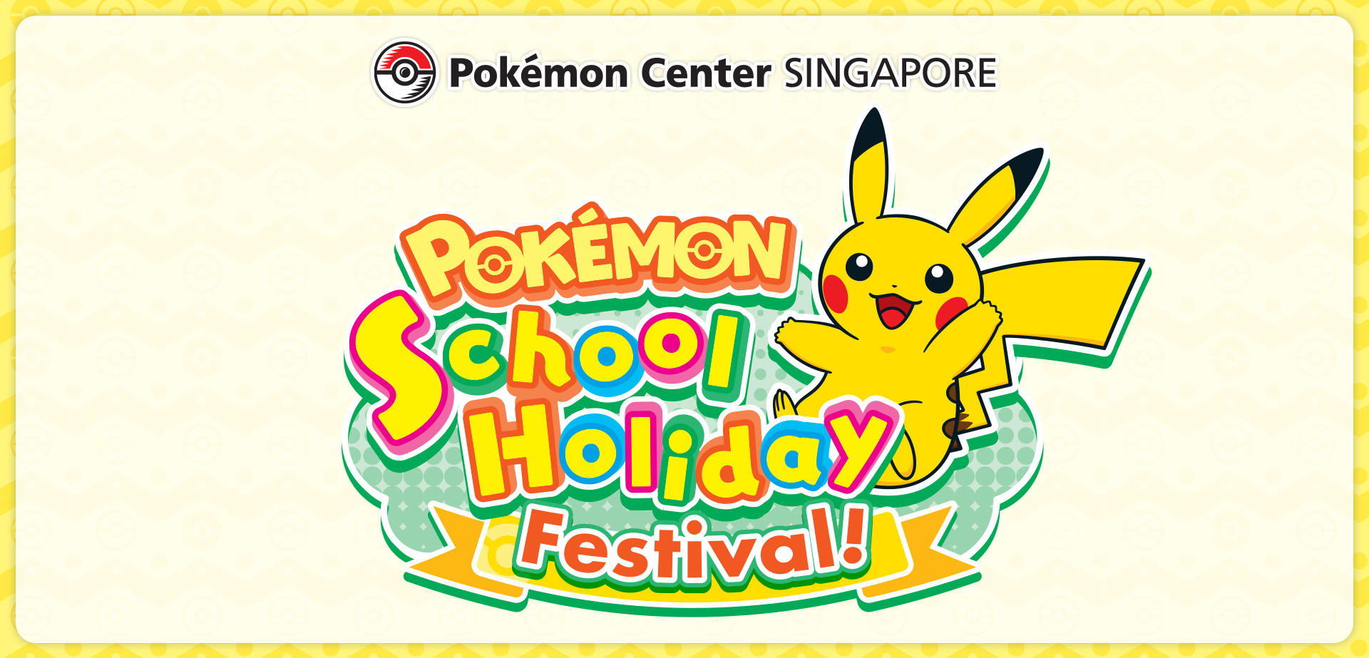 Pokemon_Campaign / Event_School Holiday Festival!_20250527