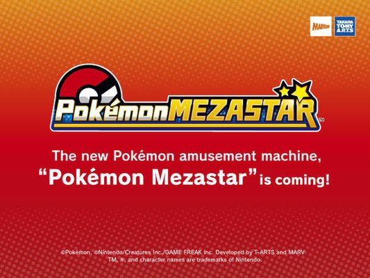 Notice for Pokémon Ga-Olé and New amusement machine "Pokémon MEZASTAR" is coming!!!