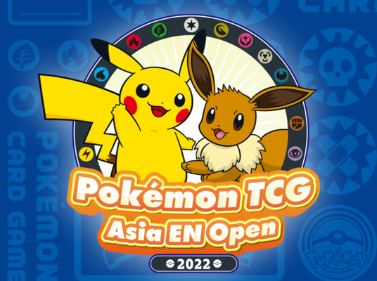 Pokémon TCG Asia EN Open 2022 Registration Open!